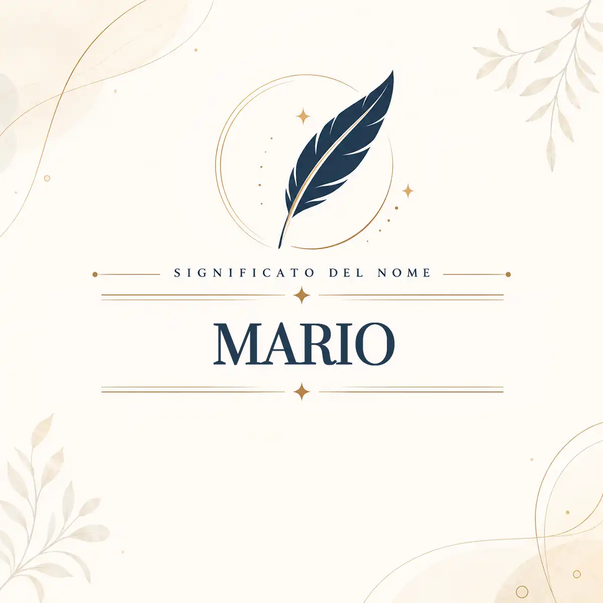 Significato del nome Significato del nome Mario: storia, tradizione e carattere