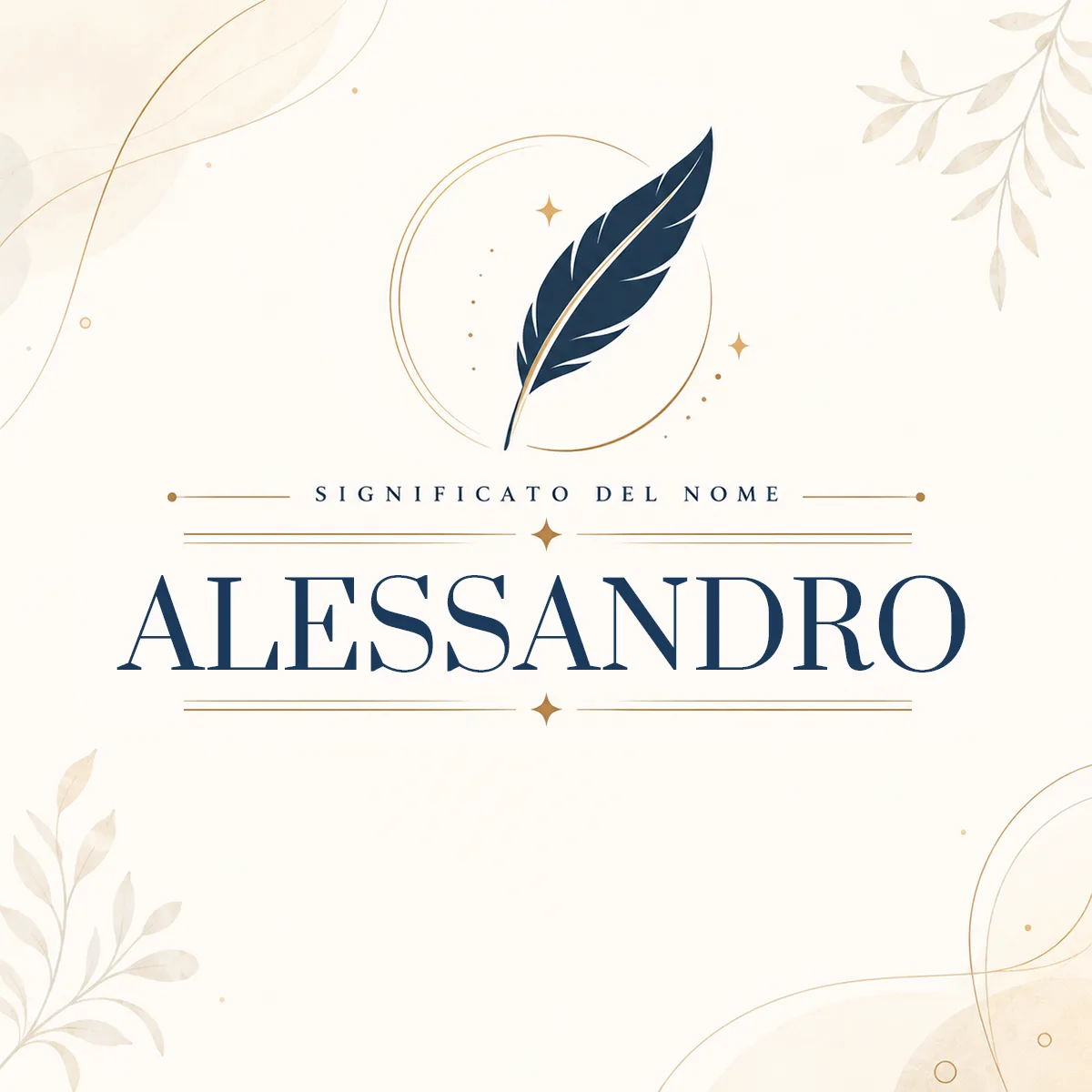 Significato del nome Significato del nome Alessandro: il nome che ha conquistato il mondo